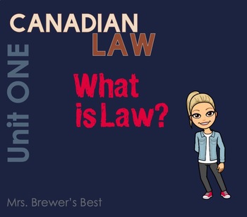 Preview of Canadian Law - What is Law? FULL UNIT
