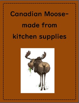 Preview of Canadian Moose Made From Kitchen Supplies