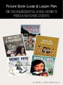 Preview of Canadian Residential School Resource: Picture Book Guide and Lesson Plan