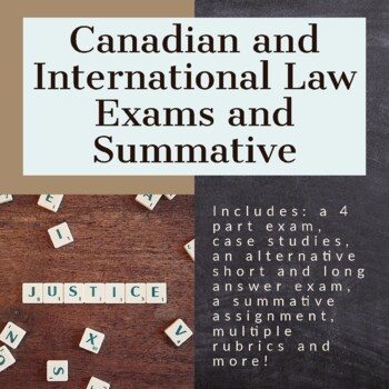 Preview of Canadian and International Law - Exams and Summative (ILC)