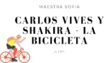 Cancion: Shakira - La Bicicleta (letra)