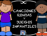 Canciones, juegos y rondas infantiles en español