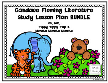 Preview of Candace Fleming Lit Study Bundle (Oh! No!, Tippy Tippy Hide, & Muncha, Muncha)