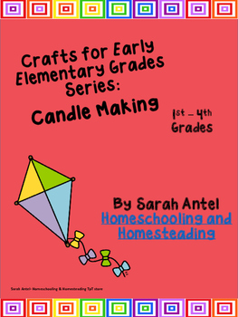 Preview of Candle Making Arts and Crafts Activities for Primary Elementary