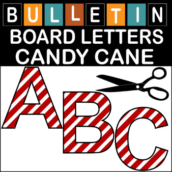 Preview of Candy Cane Bulletin Board Letters Classroom Decor (A-Z a-z 0-9)