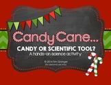 Candy Cane - Candy or Scientific Tool?