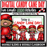Candy Cane Day Activities Holiday Digital Theme Day Google Slides