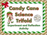 Candy Cane Science Experiment and Trifold