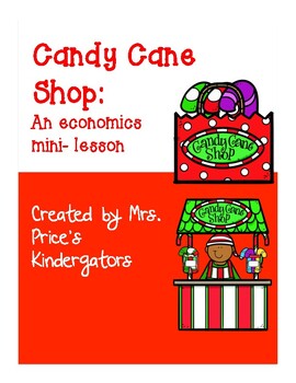 Preview of Candy Cane Shop: An Economics Unit