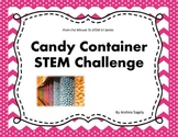 Candy Container STEM Challenge