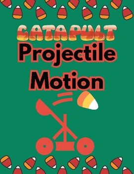 Preview of Candy Corn Catapult Science- Projectile Motion