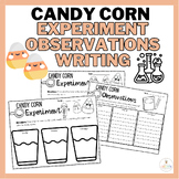 Candy Corn Experiment, Observation, & Writing | Halloween 