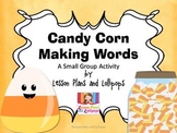 Candy Corn Making Words: A Small Group Activity