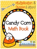 Candy Corn Math Book - Multiplication and Division