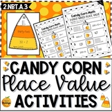Candy Corn Place Value Activities- Second Grade 2.NBT.A.3