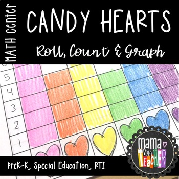 Preview of LOW PREP Math Center: Roll, Count & Graph Hearts, VALENTINE CANDY Theme