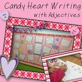Candy Heart Valentine's Day Writing focusing on Adjectives