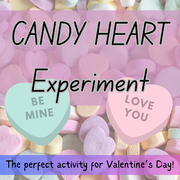 Preview of Candy Hearts Experiment