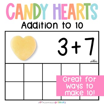 Preview of Conversation Candy Hearts Addition Ten Frames, Valentine's Day Mini Eraser Math