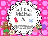 Candy Craze Articulation: /s/