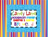 Candy Land Houghton Mifflin Theme 1-Grade 2