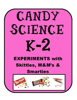 Preview of Candy Science Experiments (3) designed for K-2; Stem; Scientific Method; Inquiry