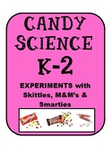 Candy Science Experiments (3) designed for K-2; Stem; Scie