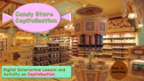 Candy Store Capitalization- Interactive Digital Activity