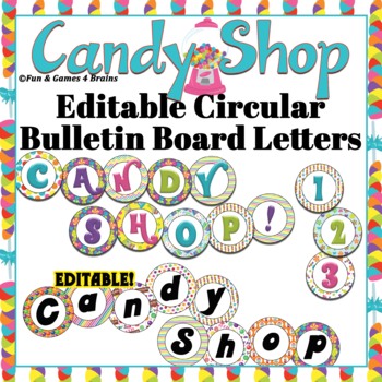 Preview of Editable and Ready to Use Candy Themed Circular Bulletin Board Letters