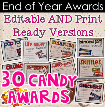 Preview of Candy Themed EDITABLE or print READY End of Year Student (EOY) Awards