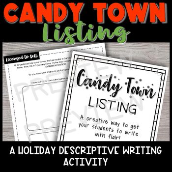 Preview of Candy Town Listing - Christmas Holiday Descriptive Writing Activity