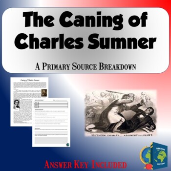 Preview of Caning of Charles Sumner Primary Source Reading Analysis