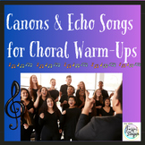 Canons & Echo Songs for Choral Warm-Ups
