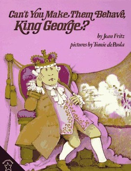 Preview of Can't You Make Them Behave King George?! Reading Review