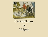 Cantorclarus et Vulpes: The Rooster and the Fox