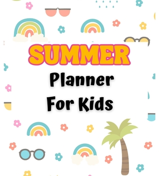 Preview of Canva Editable Summer Planner for Kids | 45 Pages