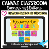 Banners, Buttons, and Headers for Canvas | LMS | Editable 