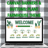 Canvas Buttons & Banners: Modern Plants, Cactus, Farmhouse Theme