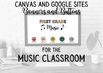 Preview of Canvas Buttons & Banners for the Music Classroom