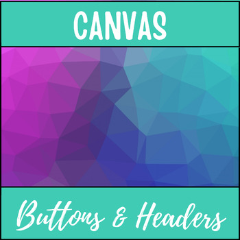 Preview of Canvas Buttons/Headers, LMS, Community, Classroom Management, Organization