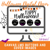 Canvas Buttons and Banners Halloween Themed Digital Classroom