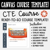 Canvas LMS Course Template - CTE: Communication & Technolo