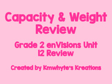 Capacity and Weight Review - Grade 2 enVisions Unit 12 Review