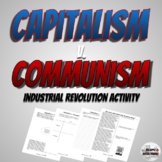 Capitalism v. Communism - Industrial Revolution Activity