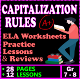 Capitalization Practice & Worksheets. 12 Lessons. 7th - 8t