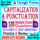 Capitalization & Punctuation Practice (8 self-grading Forms) Distance Learning