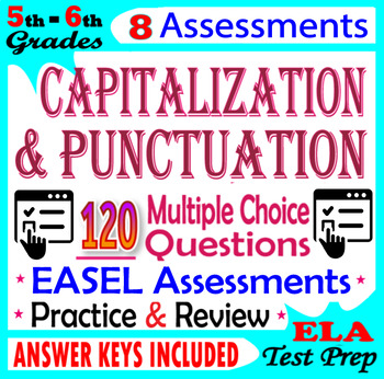 Preview of Capitalization and Punctuation EASEL ASSESSMENTS. M5th-6th Grade ELA Review