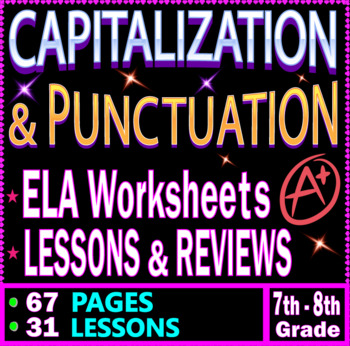Preview of Capitalization and Punctuation Practice Worksheets & Lessons. 7th-8th Grade ELA