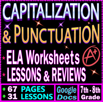 Preview of Capitalization and Punctuation Worksheets & Lessons. 7th-8th Grade ELA (Docs)