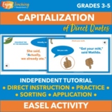 Capitalizing Direct Quotes - Made-for-Easel Activity for C